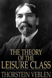 The theory of the Leisure Class.jpg
